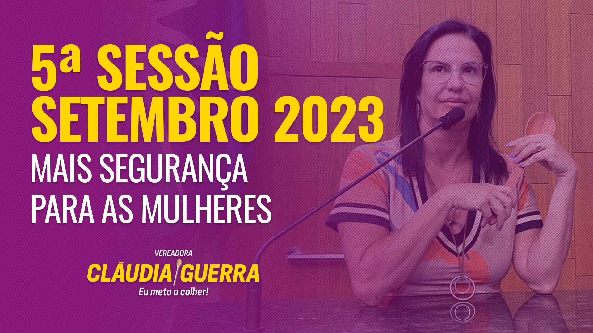 Mais segurança para as mulhleres.